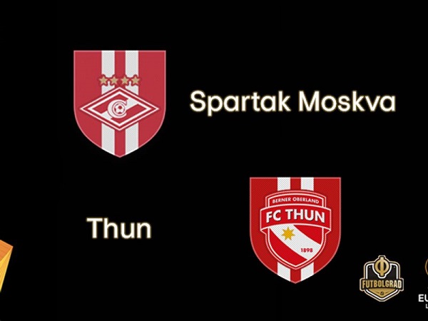 Nhận định Spartak Moscow vs Thun, 23h45 ngày 13/8