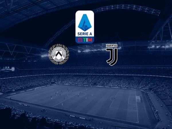 Nhận định kèo Udinese vs Juventus, 00h30, 24/07 - VĐQG Italia
