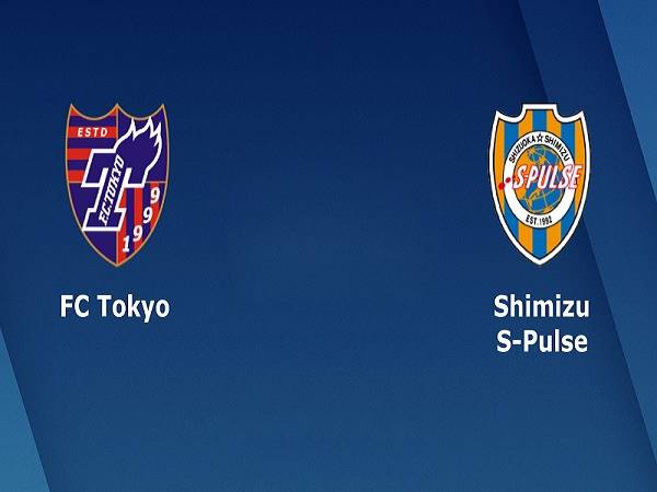 Nhận định FC Tokyo vs Shimizu S-Pulse 17h00, 14/10 - VĐQG Nhật Bản