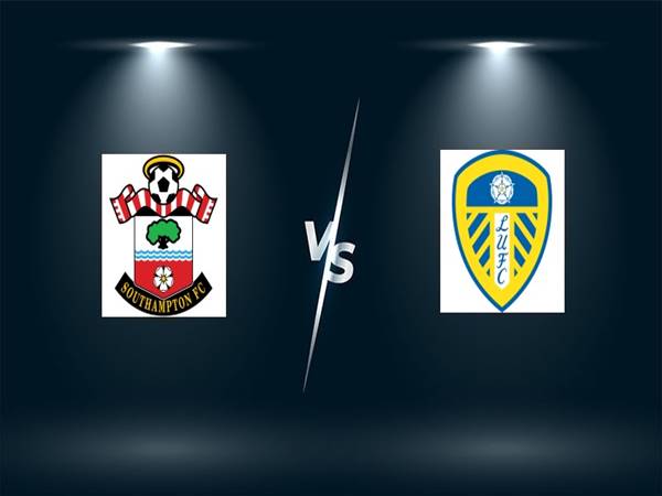 Nhận định trận đấu Southampton vs Leeds (00h00 ngày 19/5)
