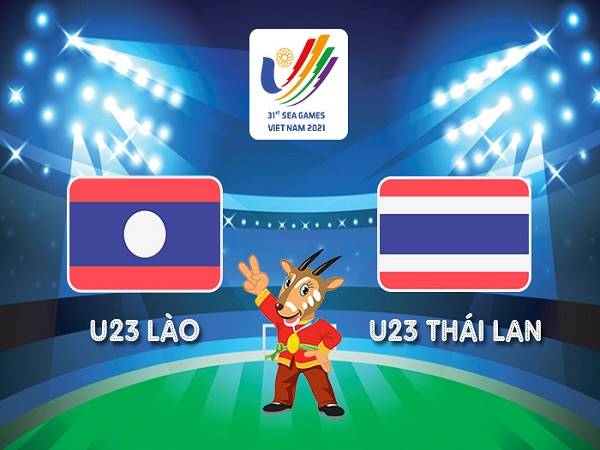 Nhận định, soi kèo U23 Lào vs U23 Thái Lan – 19h00 16/05, SEA Games