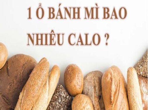 Bánh mì bao nhiêu calo – Ăn bánh mì có tăng cân hay không