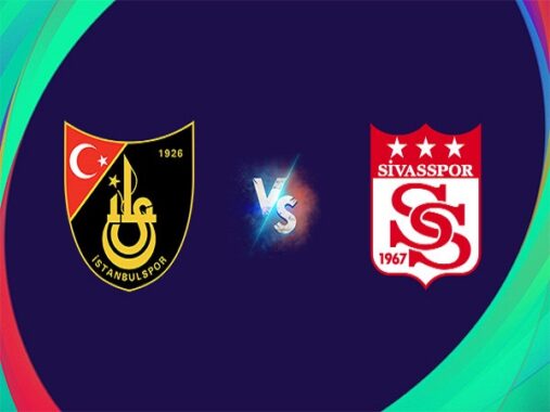 Nhận định kèo Istanbulspor vs Sivasspor, 00h00 14/03 – VĐQG Thổ Nhĩ Kỳ