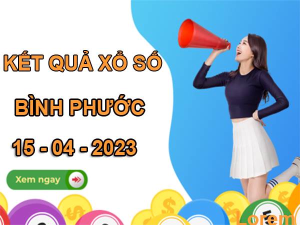 Dự đoán KQSX Bình Phước 15/4/2023 thống kê XSBP thứ 7 hôm nay