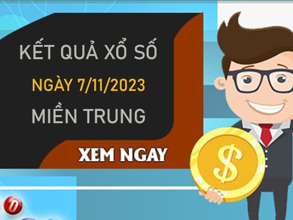 Dự đoán XSMT 7/11/2023 chốt cầu VIP miền Trung thứ 3