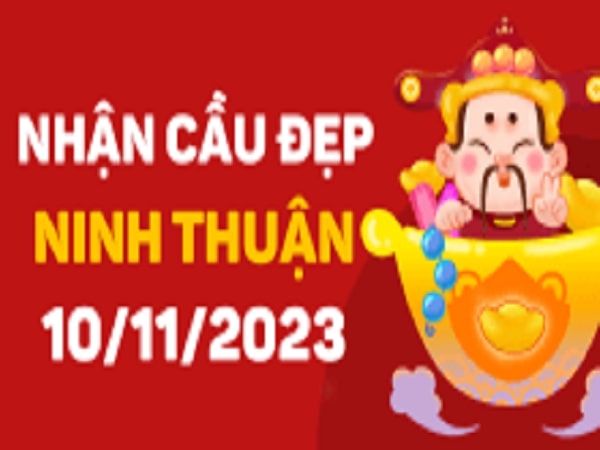 Dự đoán KQXSNT 10-11-2023 – thống kê Xổ Số Ninh Thuận Thứ 6