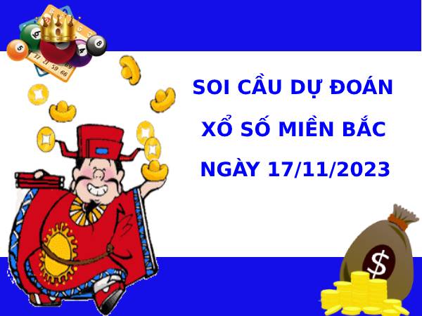 thống kê dự đoán XSMB 17/11/2023 hôm nay chuẩn xác