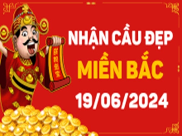 Dự đoán KQXSMB 19/6/2024 – Dự đoán xổ số Miền Bắc hôm nay