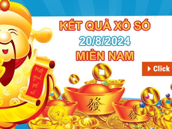 Số đẹp XSMN 20/8/2024 nhận định bạch thủ VIP thứ 3