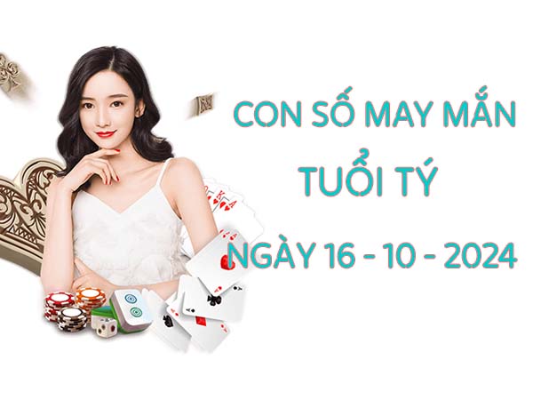 Con số may mắn nên chọn tuổi Tý ngày 16/10/2024 thứ 4