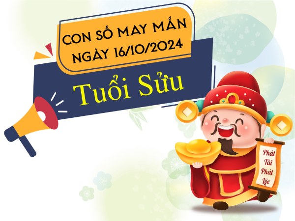 Đi tìm con số may mắn tuổi Sửu hôm nay ngày 16/10/2024