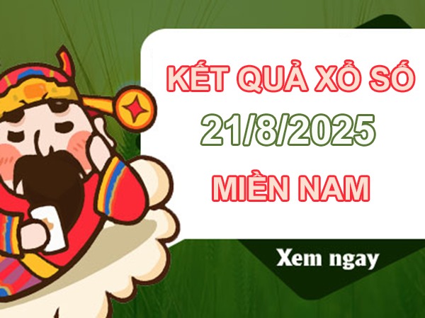 Thống kê XSMN 21/8/2025 loto giải tám miền Nam thứ 5